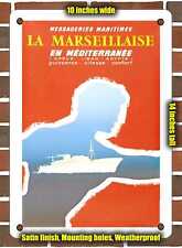 METAL SIGN - 1955 Messageries Maritimes, La Marseillaise in the Mediterranean picture