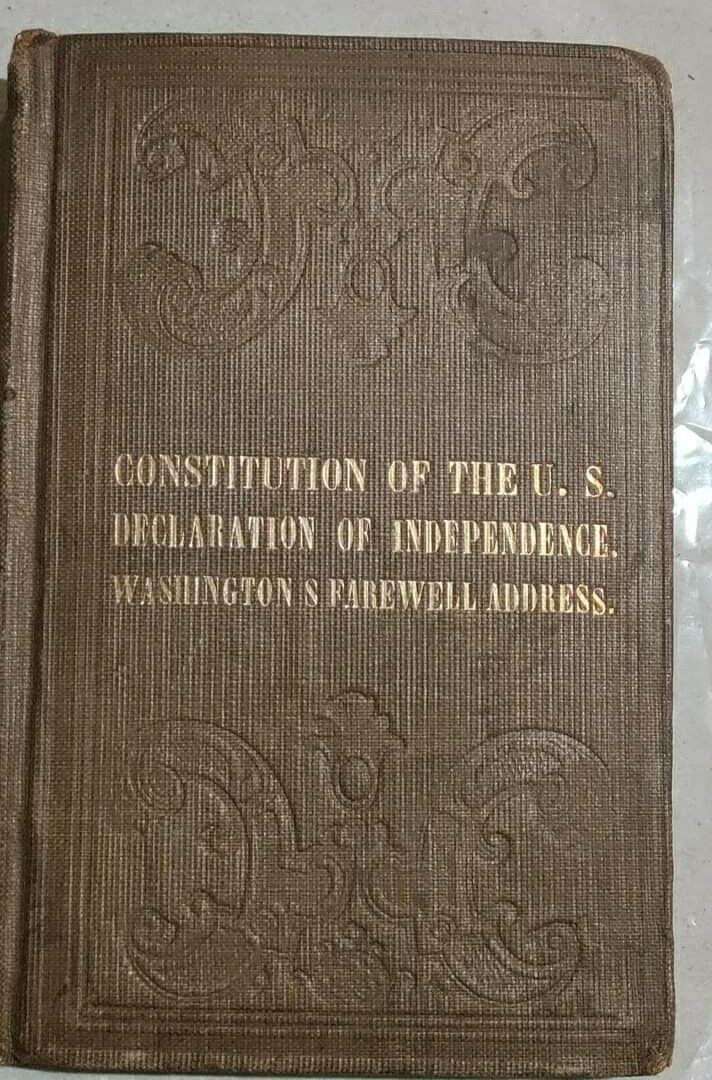  BOOK CONSTITUTION OF THE U. S. DECLARATION OF INDEPENDENCE. WASHINGTON'S 