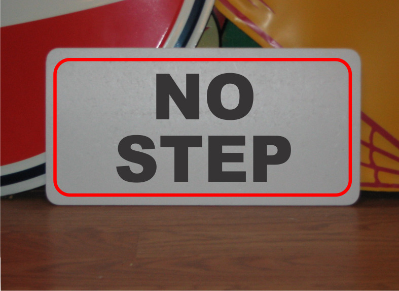 NO STEP Metal Sign Bold Black Text with Red Border