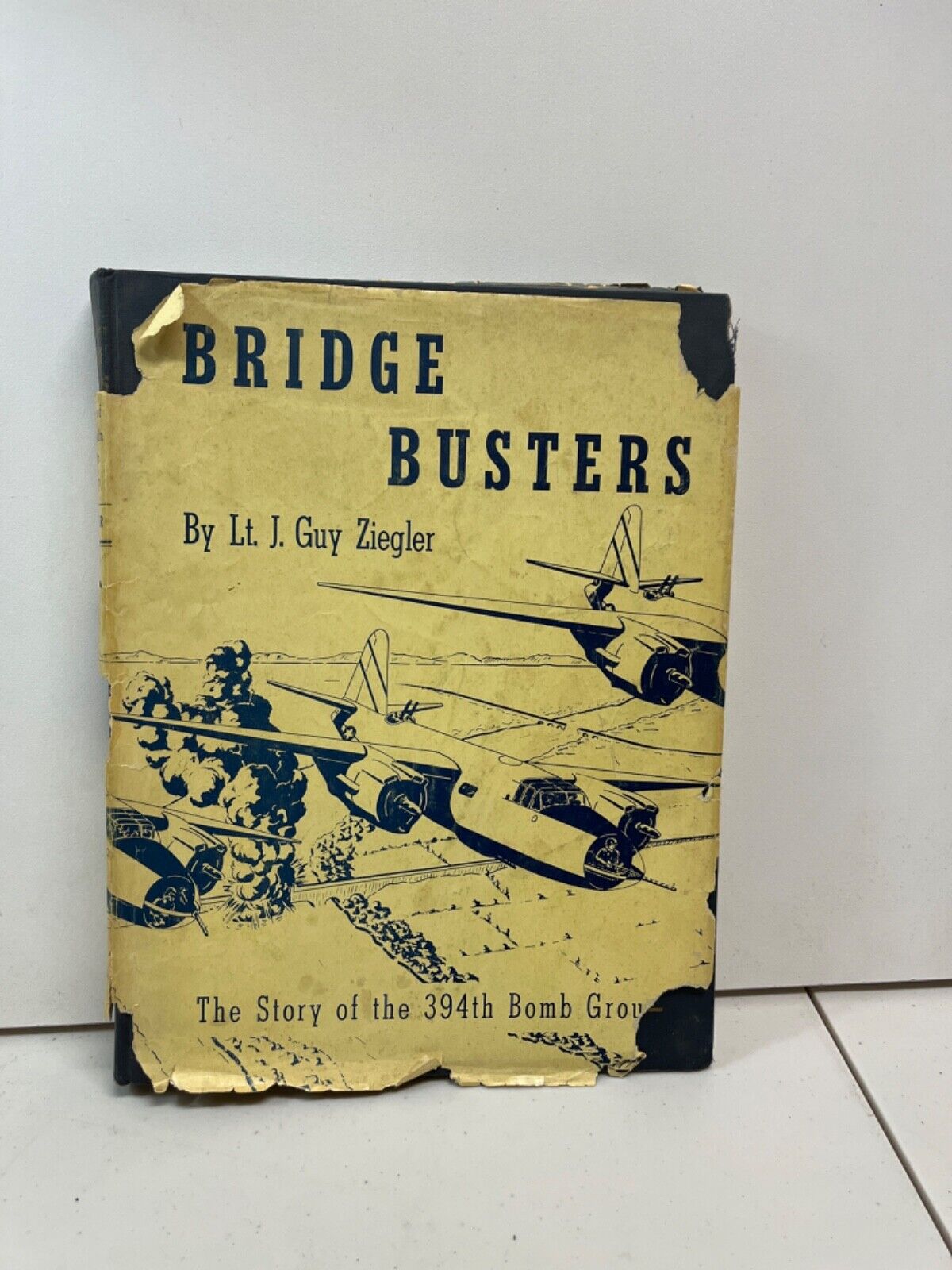 Bridge Busters:The Story Of The 394th -Guy Ziegler 1st Edition 1949