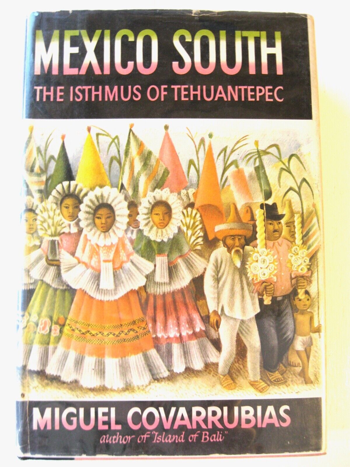 MEXICO SOUTH THE ISHMUS OF TEHUANTEPEC FIRST EDITION COLLECTIBLE BOOK - W MAP
