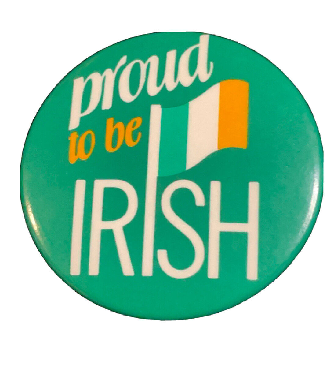Vintage Proud To Be Irish Ireland Flag 36mm Pin  1-7/16” Button Made In USA N.Y.