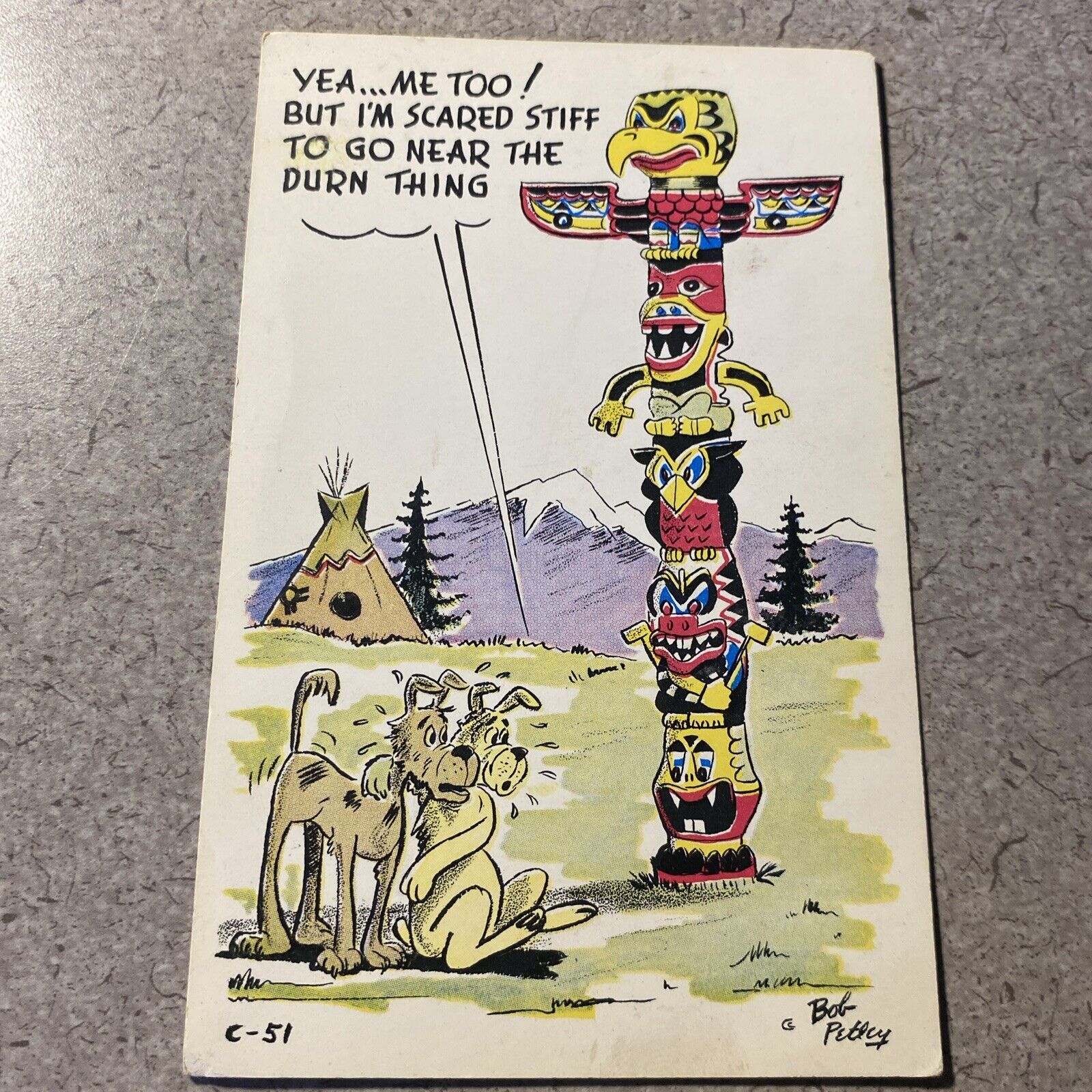 Bob Petley C-51 Totem Pole and dogs Laff Card PostCard A136