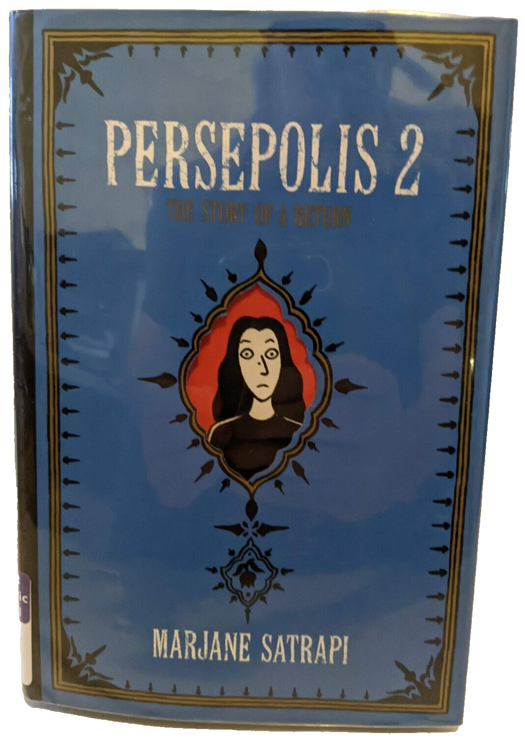 Persepolis 2 Story Return Memoirs Biography History Iran Autobiography War