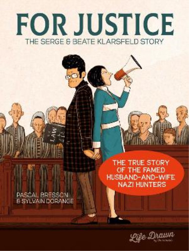 Pascal  Bresson For Justice: The Serge & Beate Klarsfeld (Paperback) (UK IMPORT)