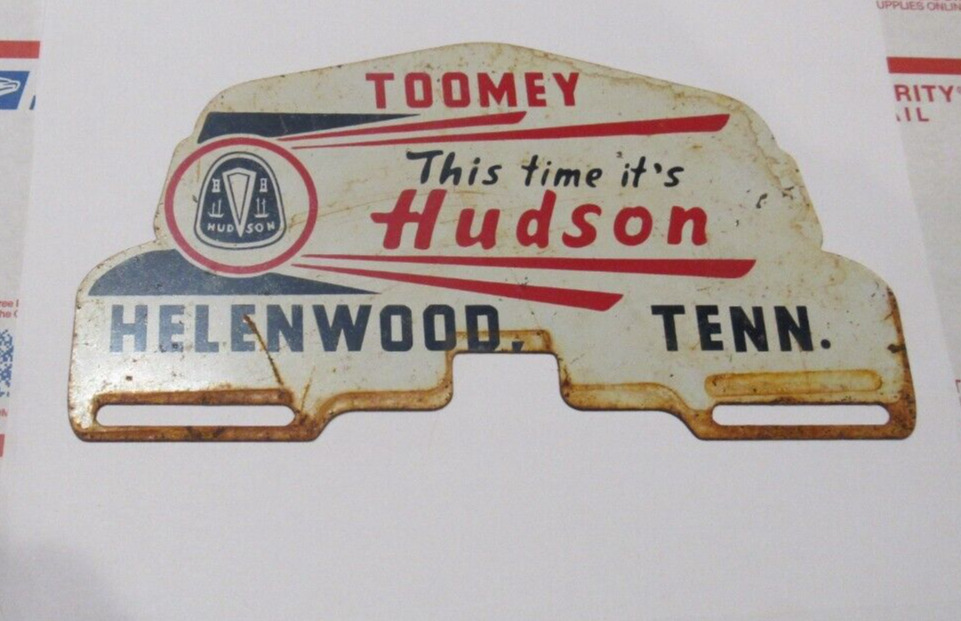 Vintage Toomey This Time Its Hudson Helenwood TN Metal Licnese Plate Topper USA