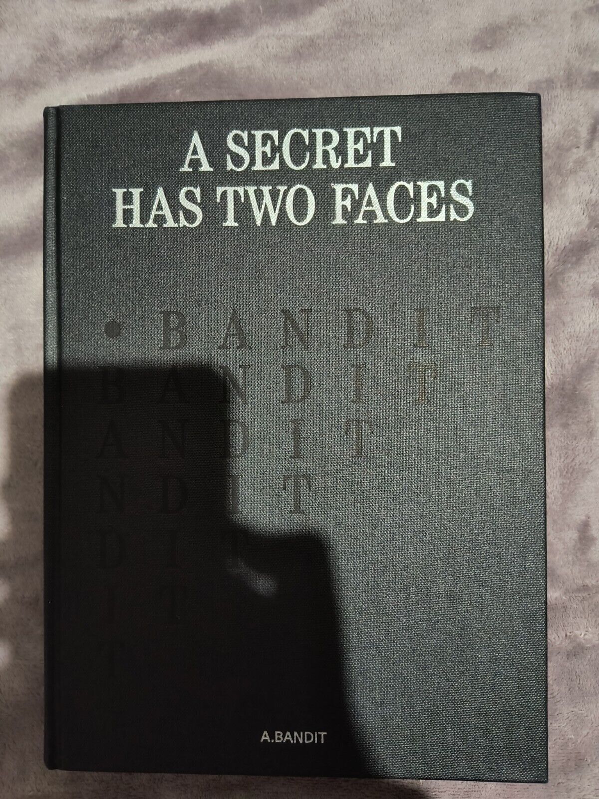 A Secret Has Two Faces - A Bandit - By Derek Delgaudio And Glenn Kaino - Signed