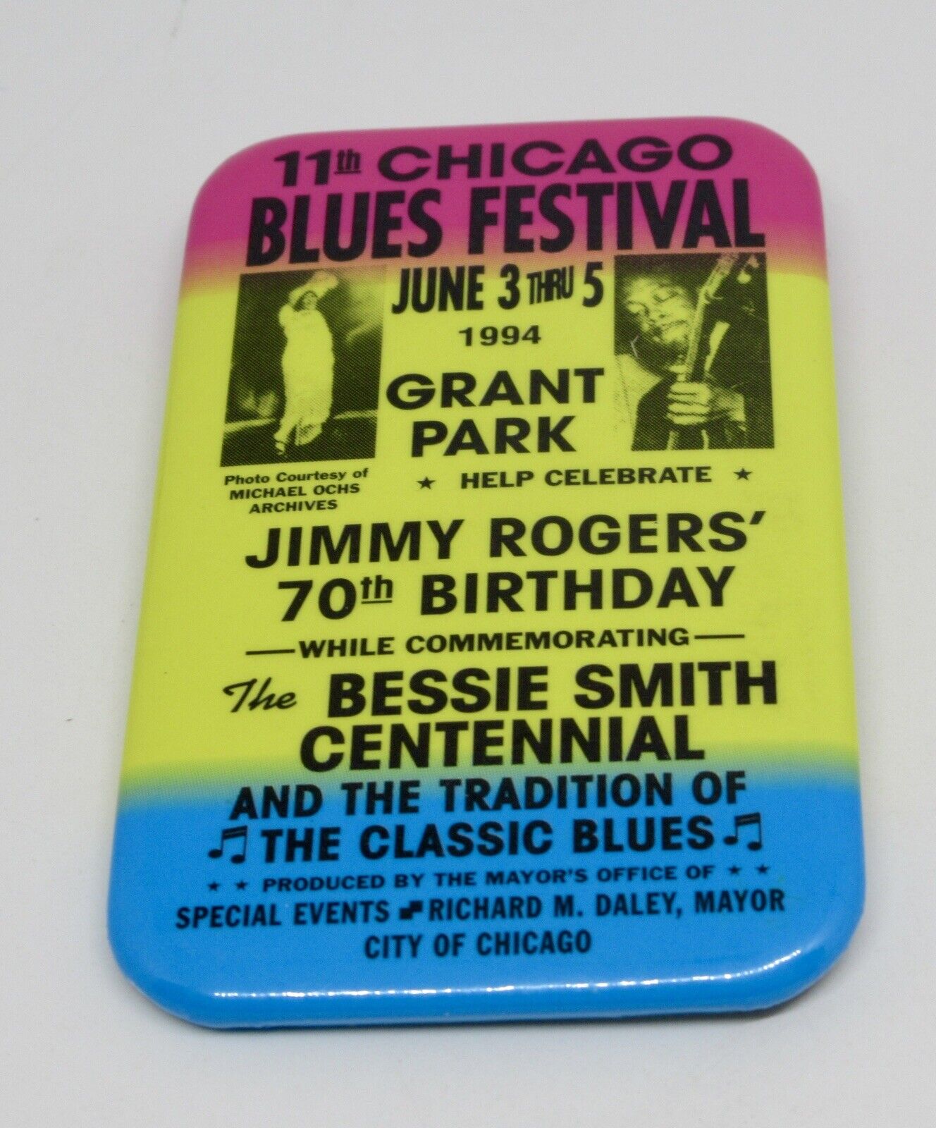 CHICAGO Blues Festival JUNE 3-5, 1994 Jimmy Rogers 70th Birthday 3x1 Pin Button