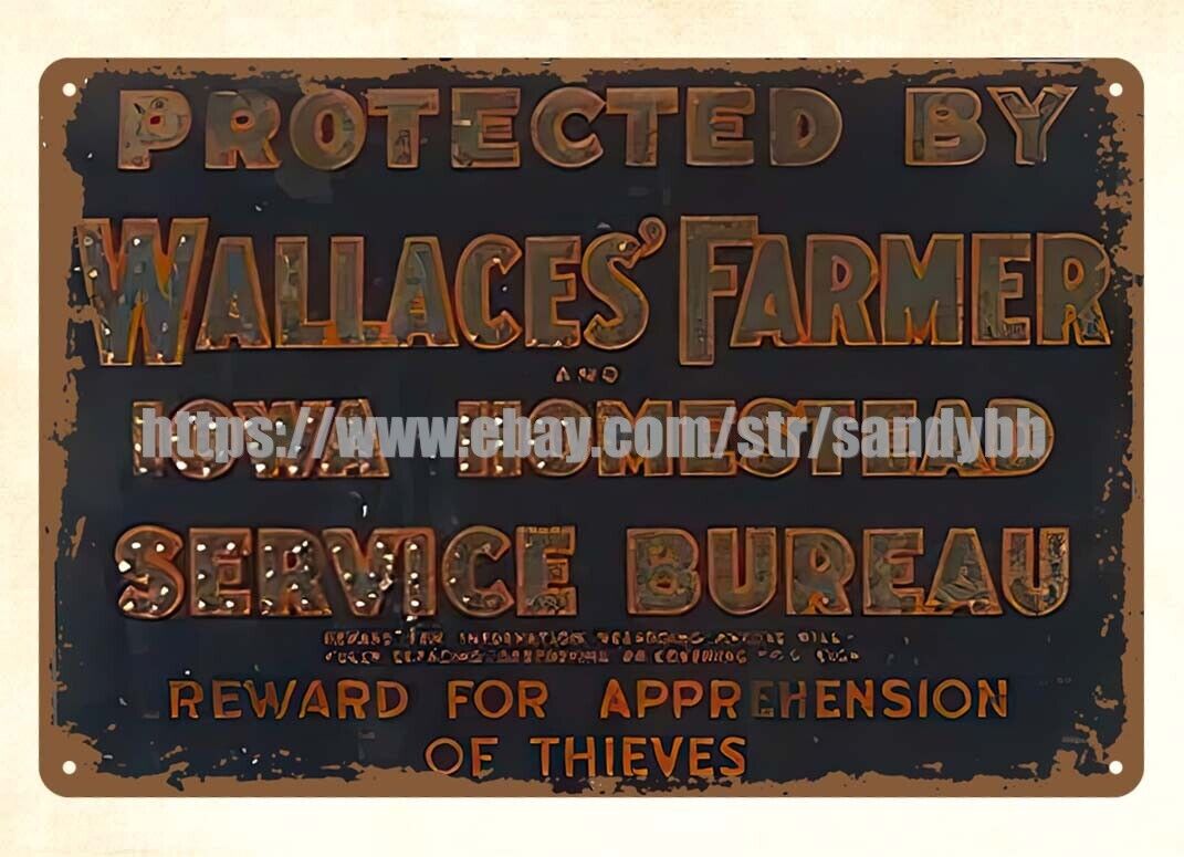 protected by Wallaces\' Farmer Iowa homestead service bureau metal tin sign
