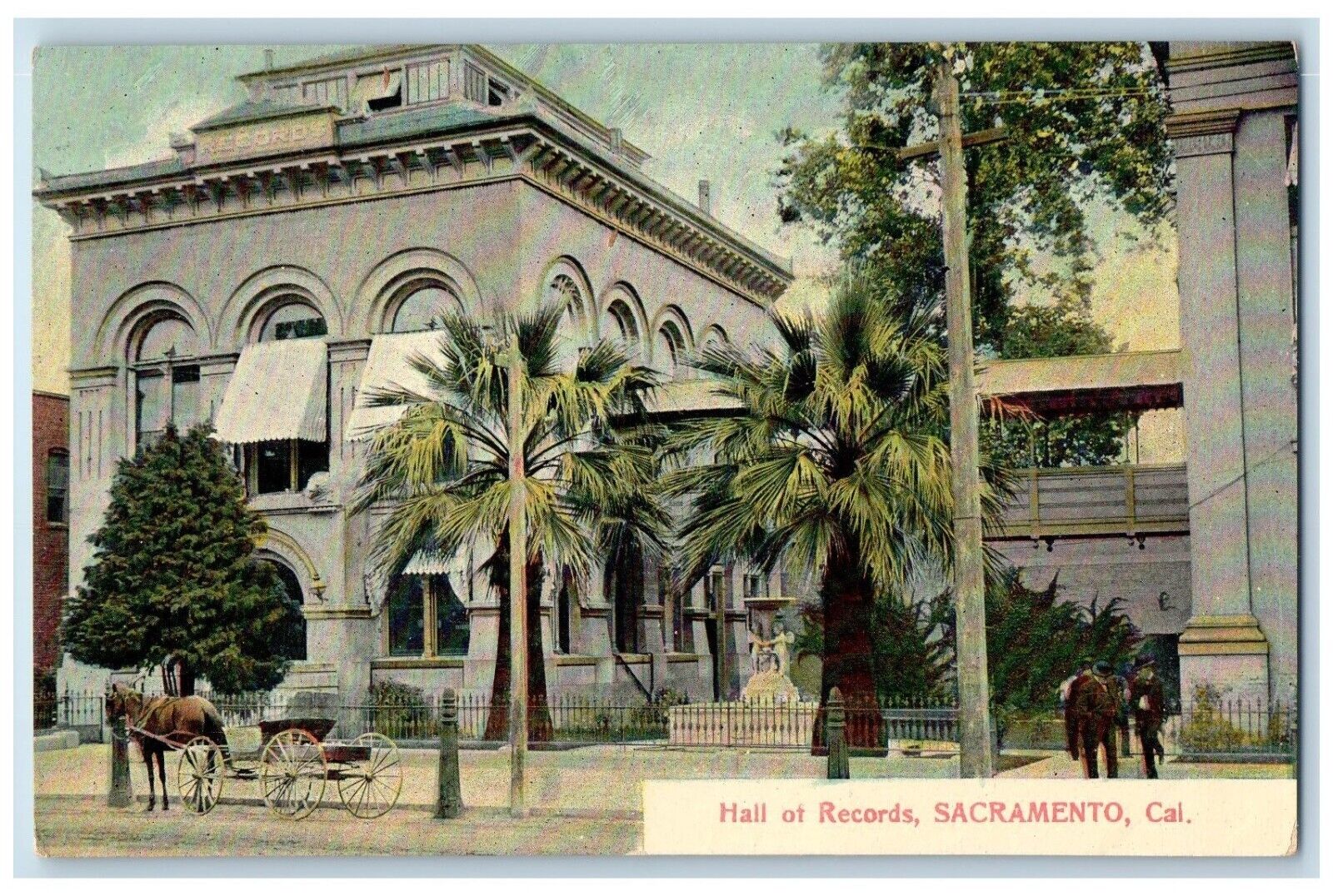 c1910\'s Hall Of Records Horse Wagon Sacramento California CA Antique Postcard