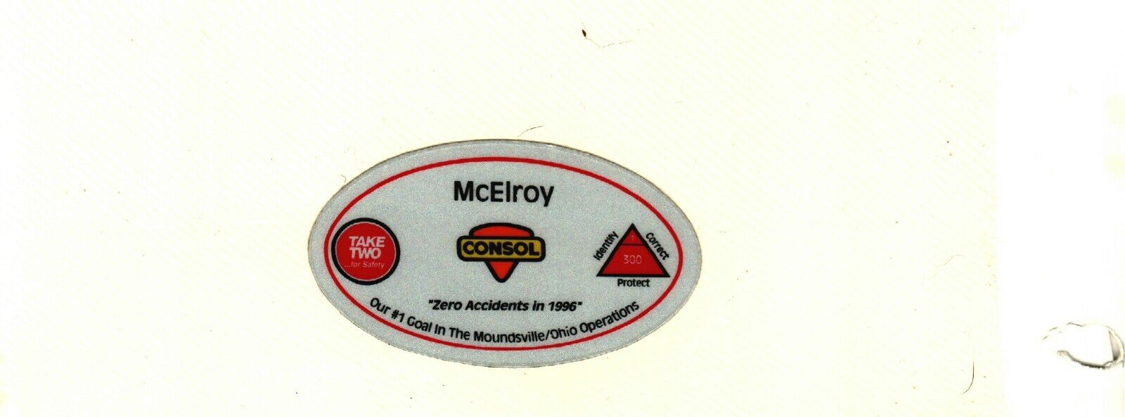 NICE 1996 SAFETY MCELROY CONSOL COAL CO. COAL MINING STICKER # 1098