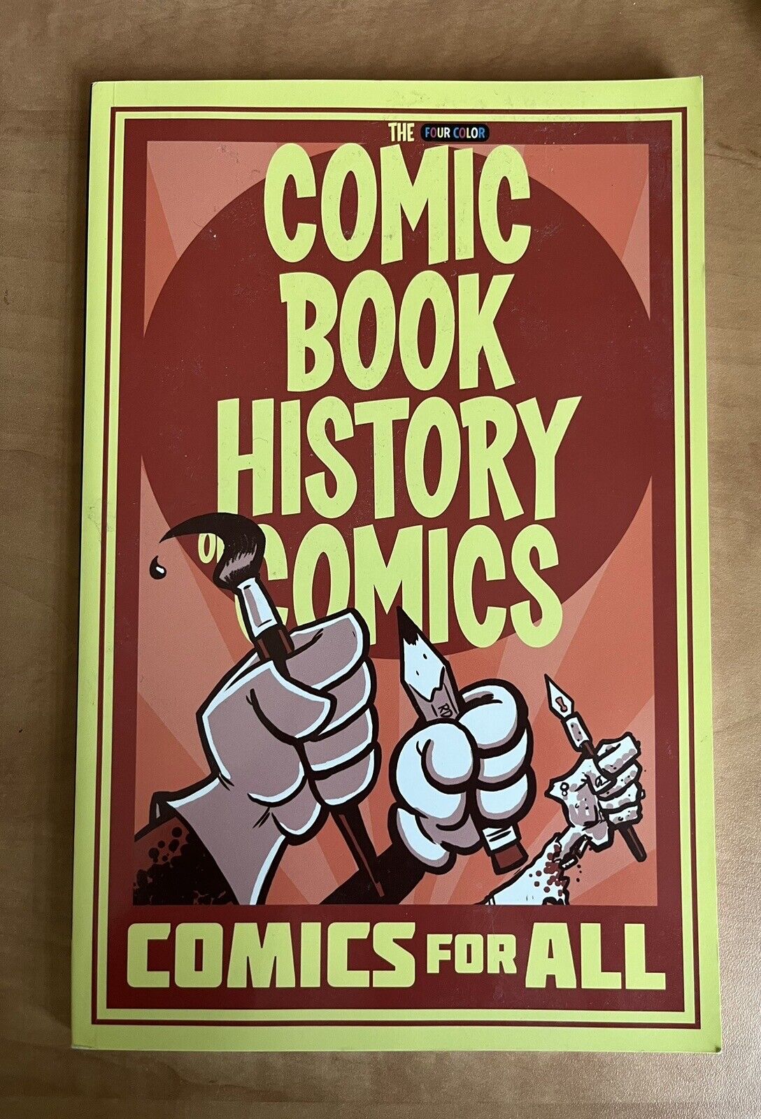Comic Book History of Comics: Comics For All Format: Trade Paperback