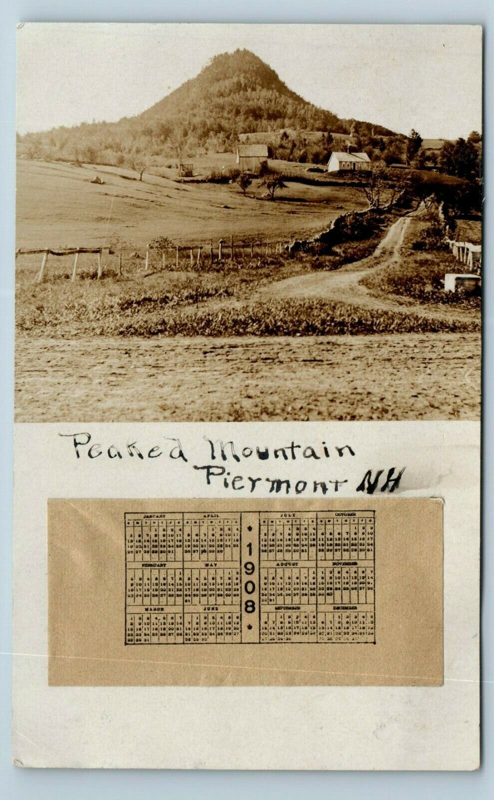 Postcard Peaked Mountain, Piermont NH w/affixed 1908 calendar RPPC J92