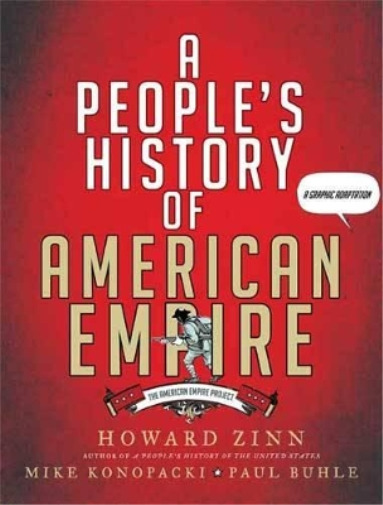 Howard Zinn A People's History of American Empire (Paperback)