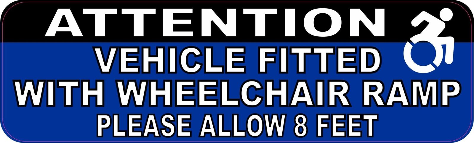 10in x 3in Vehicle Fitted With Wheelchair Ramp Magnet Car Truck Magnetic Sign