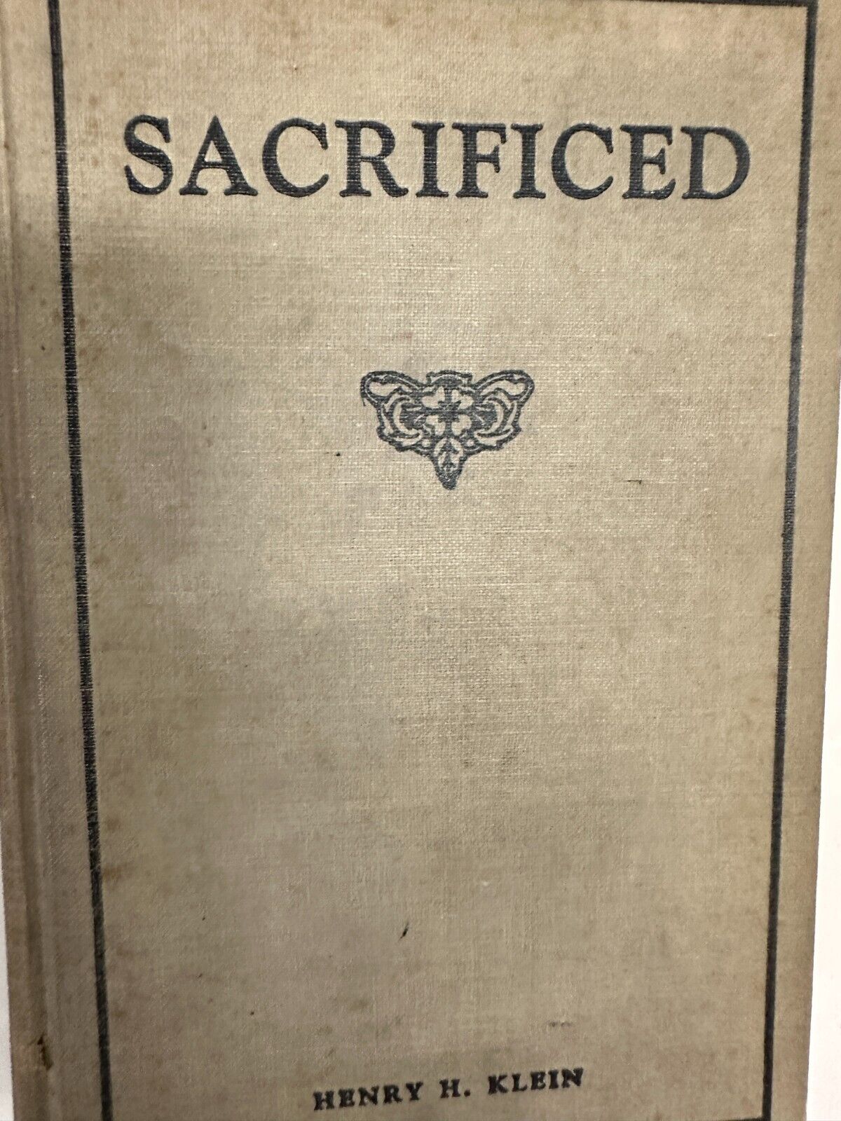 Sacrificed The Story Lieut. Charles Becker Inscribed by Henry H. Klein 1927 1st