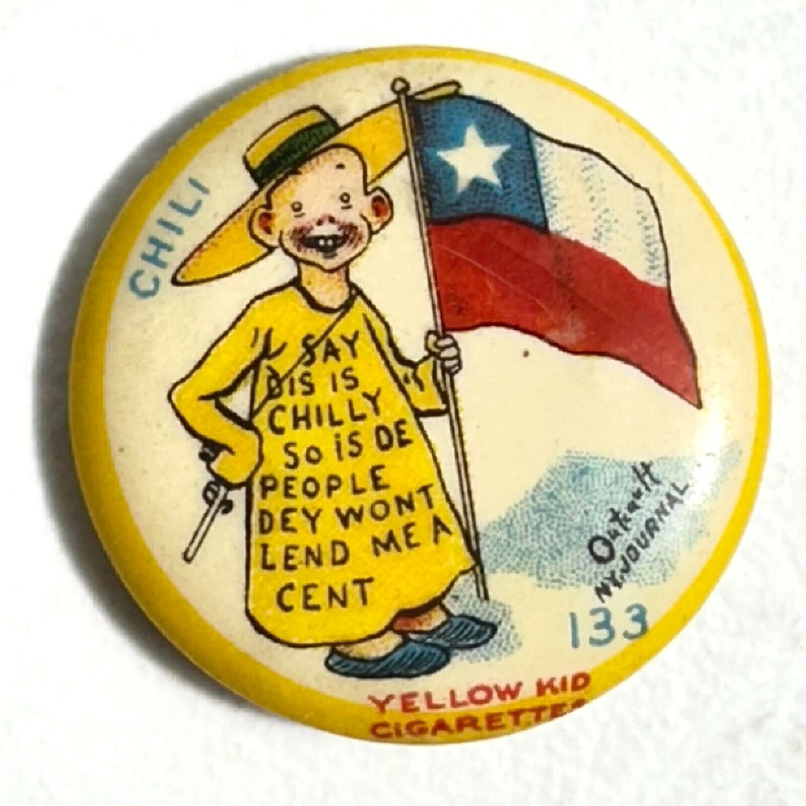 1896 YELLOW KID High Admiral Cigarettes PIN BACK #133 Outcault CHILI FLAG