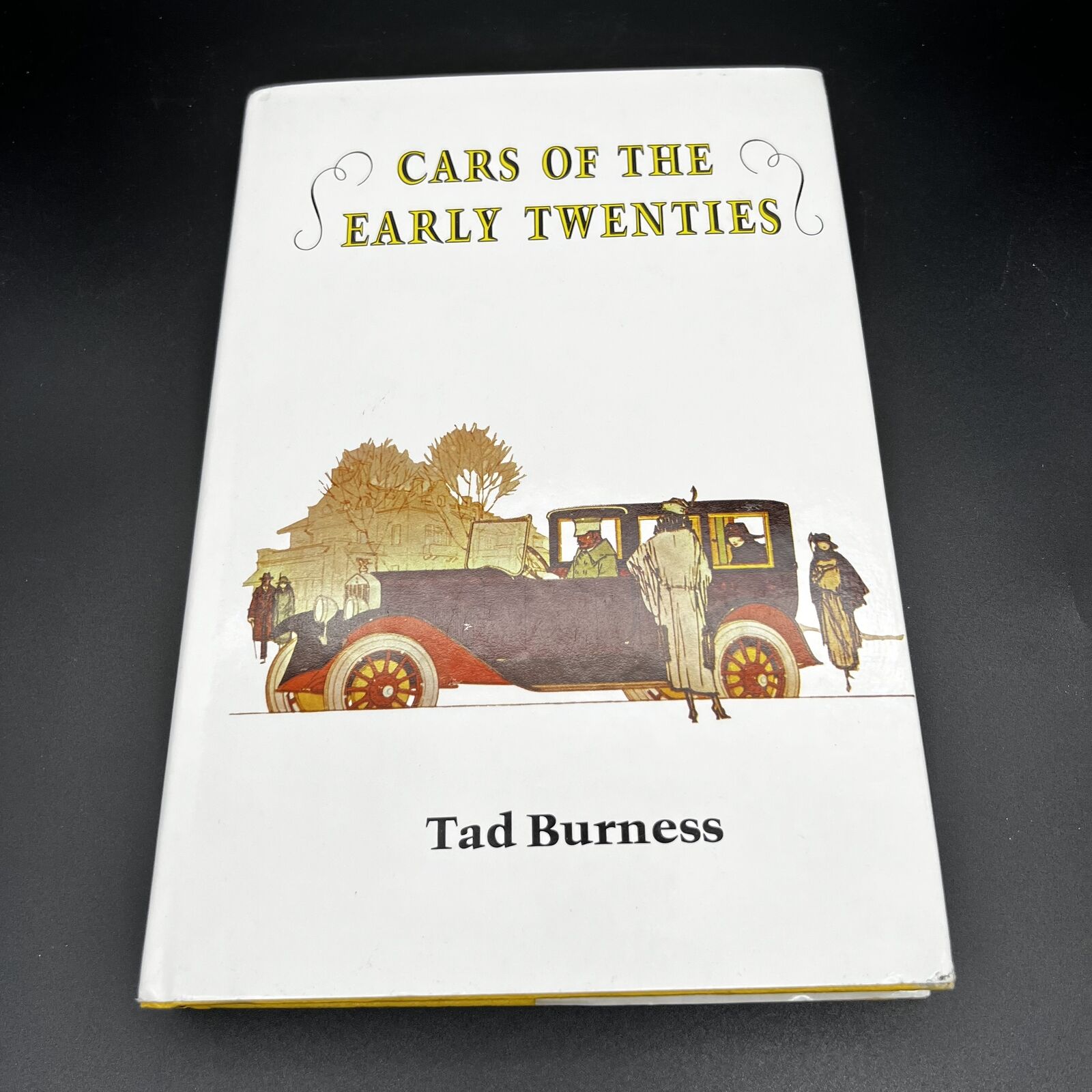 CARS OF THE EARLY TWENTIES, By Tad Burness, 1968