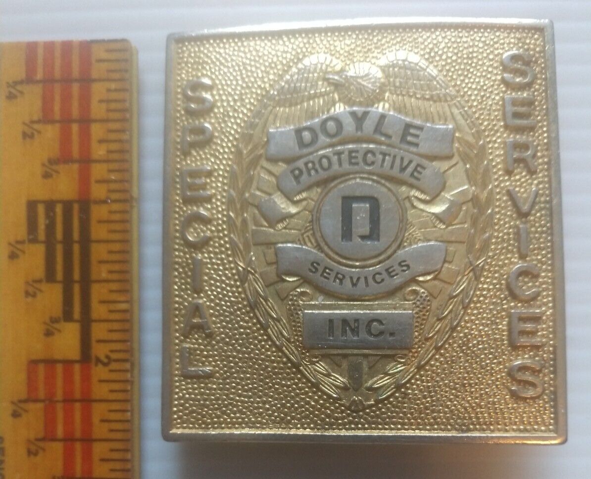 Vintage Obsolete Doyle Protective Special  Services Inc.  Security Badge 