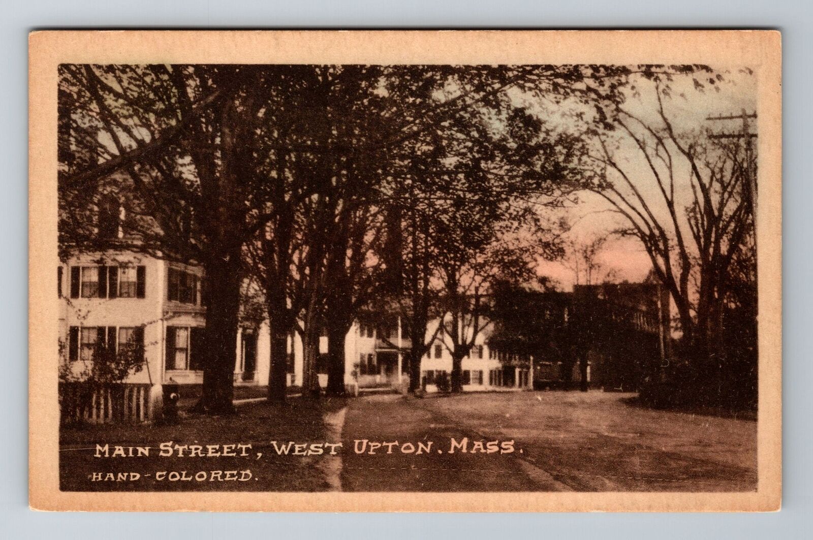 West Upton, MA-Massachusetts, Main Street -Hand Colored, Vintage Postcard