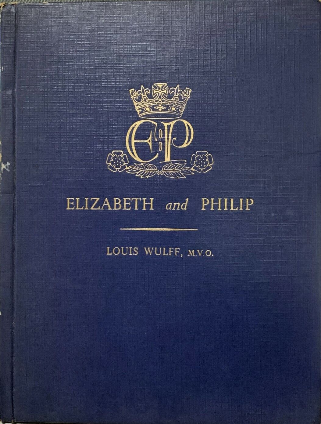 Vintage Elizabeth & Philip, Our Heiress and Her Consort (1947, Hardcover)