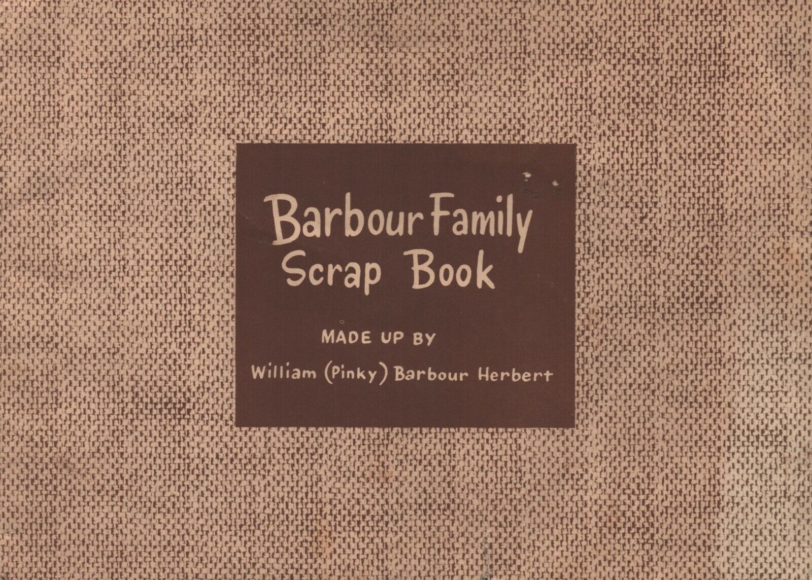 Barbour Family Scrap Book by William Pinky Barbour Herbert - 1946 - Seacliff CA
