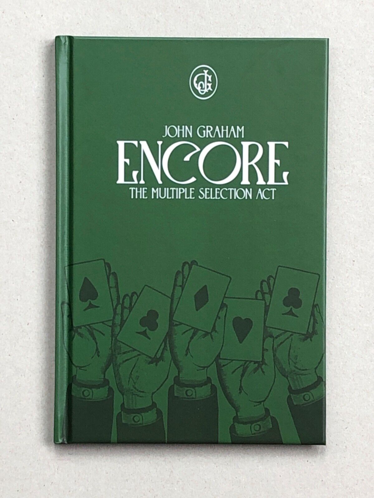 Encore: The Multiple Selection Act by John Graham (2021; Hardback Book on Magic)