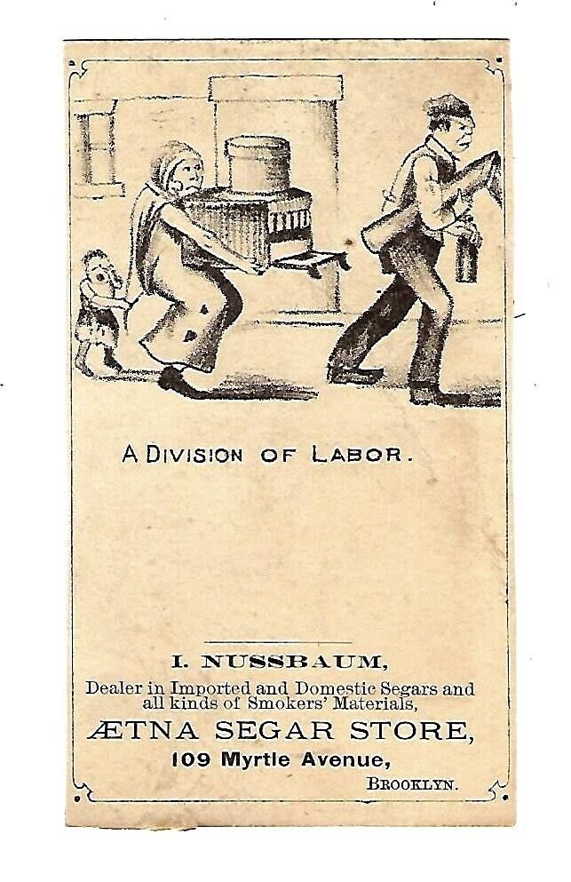 c1880's Trade Card I. Nussbaum, Aetna Segar Store, A Division of Labor