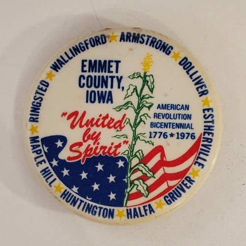 Vintage 1976 American Revolution Bicentennial Emmet County Iowa Pinback Button