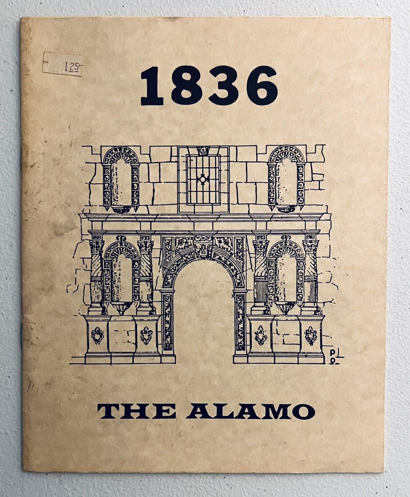 Rare booklet  1836 THE ALAMO -Daughters Of The Texas Republic 1981 -construction