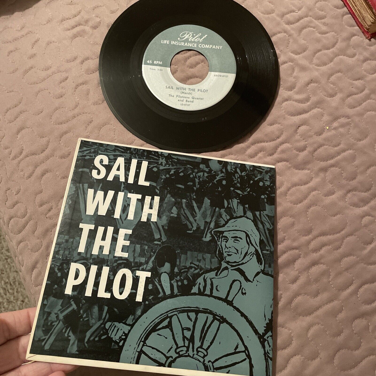Vintage Pilot Insurance 45 Sail With the Pilot 1959 Piloteers Quartet Record