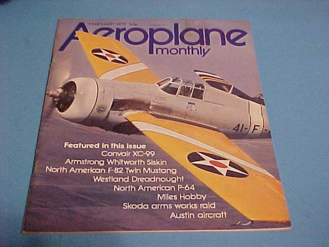 FEBRUARY 1978 AEROPLANE MONTHLY MAGAZINE CONVAIR XC-99 / AUSTIN AIRCRAFT 
