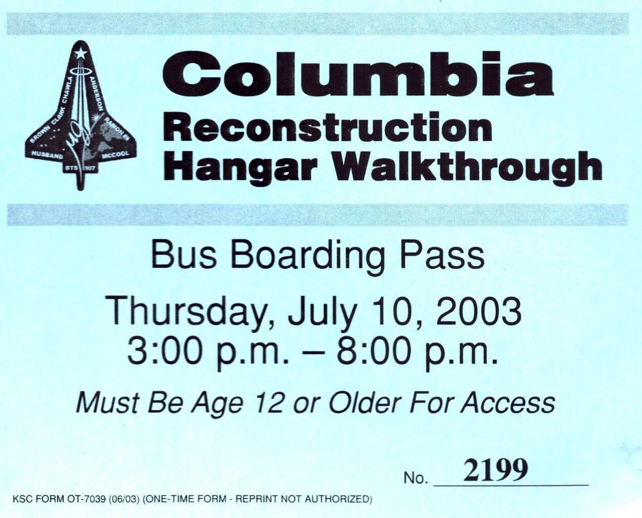 RARE NASA  JULY 10, 2003 COLUMBIA RECONSTRUCTION HANGAR WALKTHROUGH +  BUS PASS