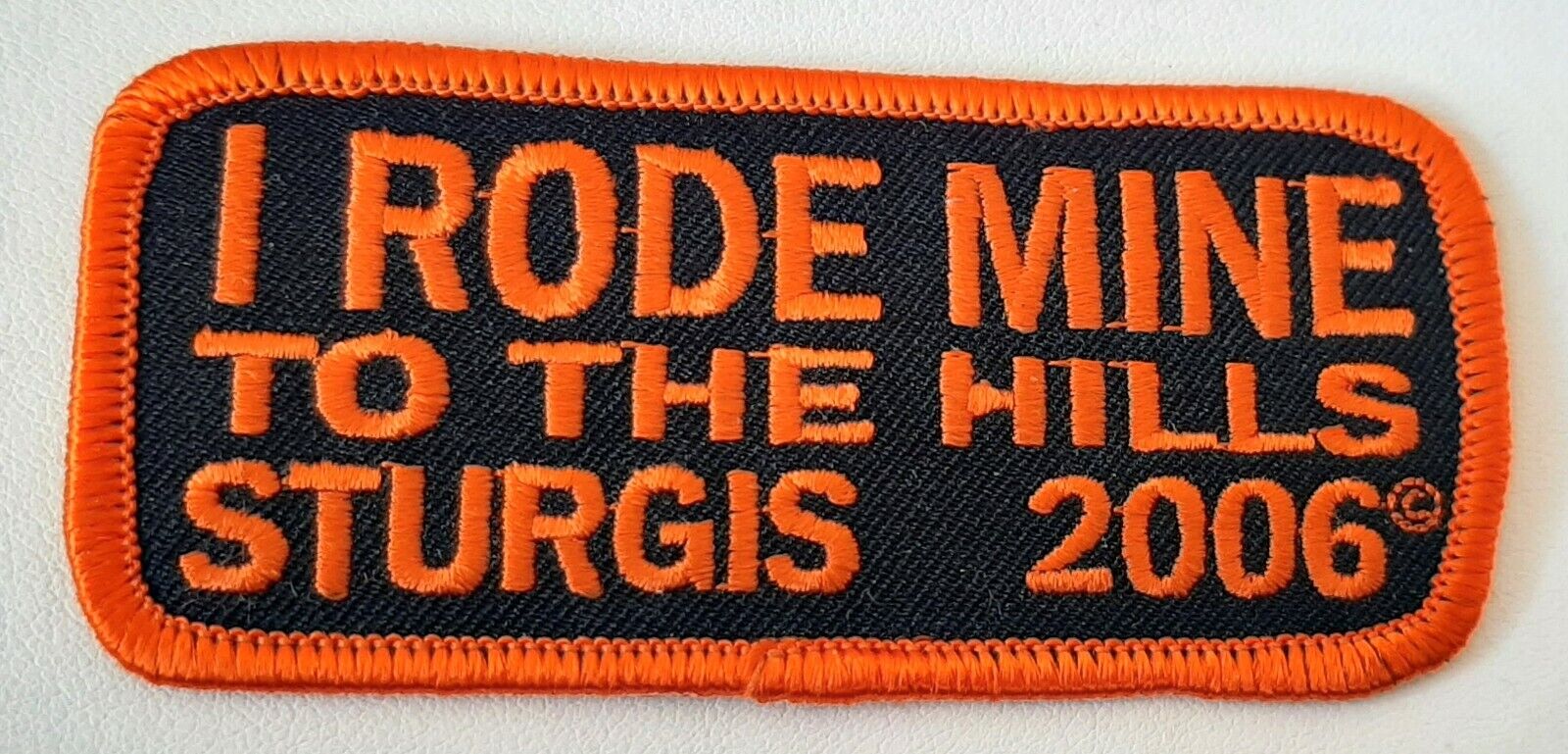 Harley Davidson Motorcycle Patch I RODE MINE TO THE HILLS STURGIS 2006 Rally