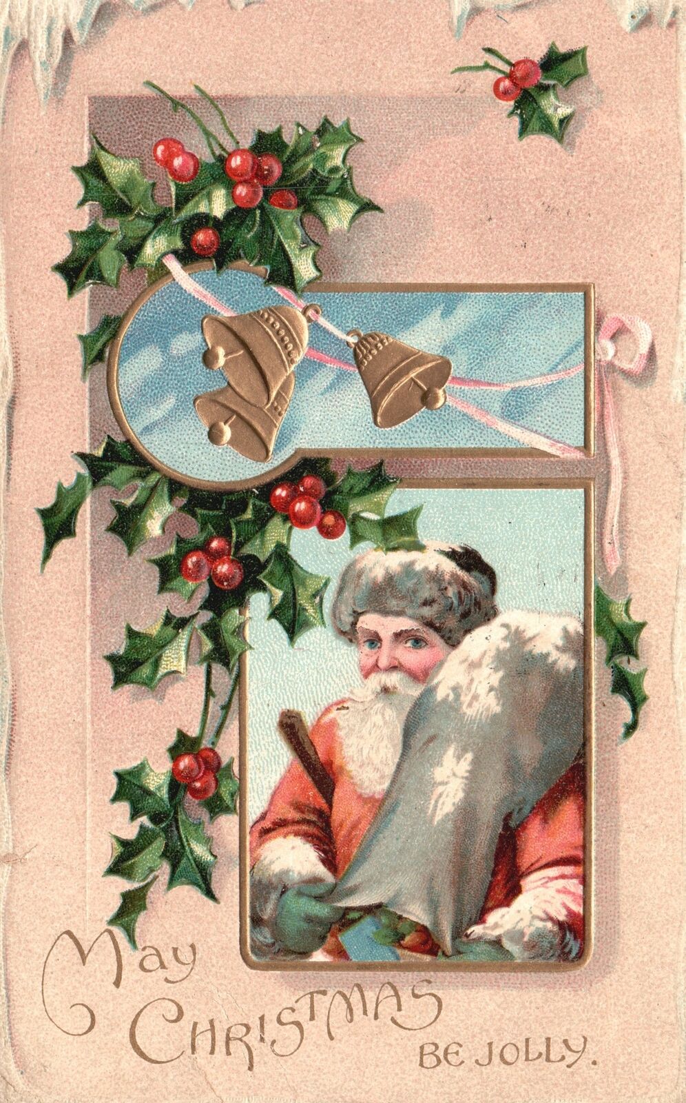Vintage Postcard 1909 Merry Christmas Be Jolly Santa Claus Bells Leaves Greeting