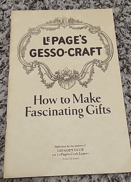 Lepage\'s Gesso-Craft Vintage How to Make Fascinating Gifts 20 Page Bookle 1926