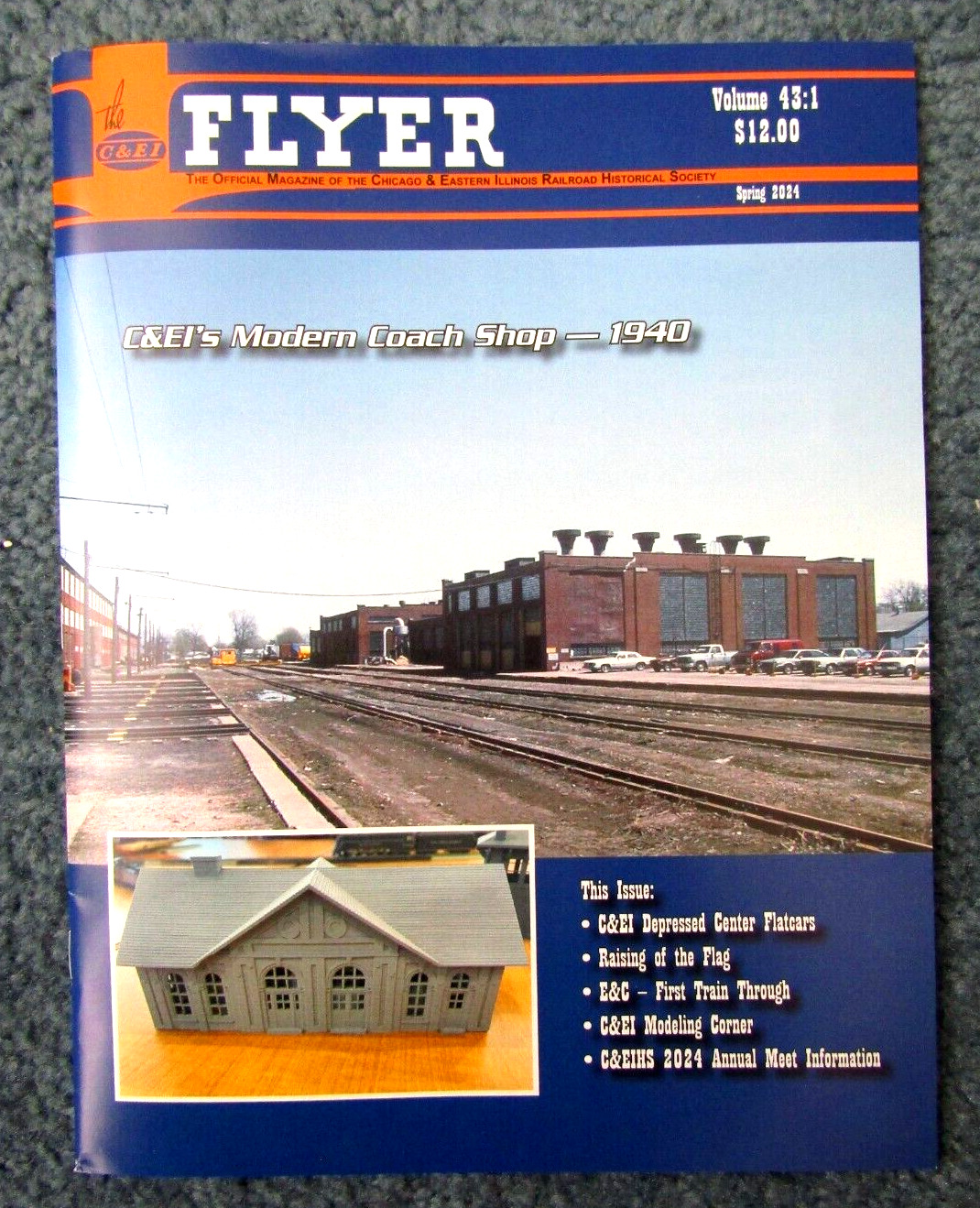 C&EI FLYER MAGAZINE Spring 2024 Vol 43-1 NEW Chicago & Eastern Illinois RR HS