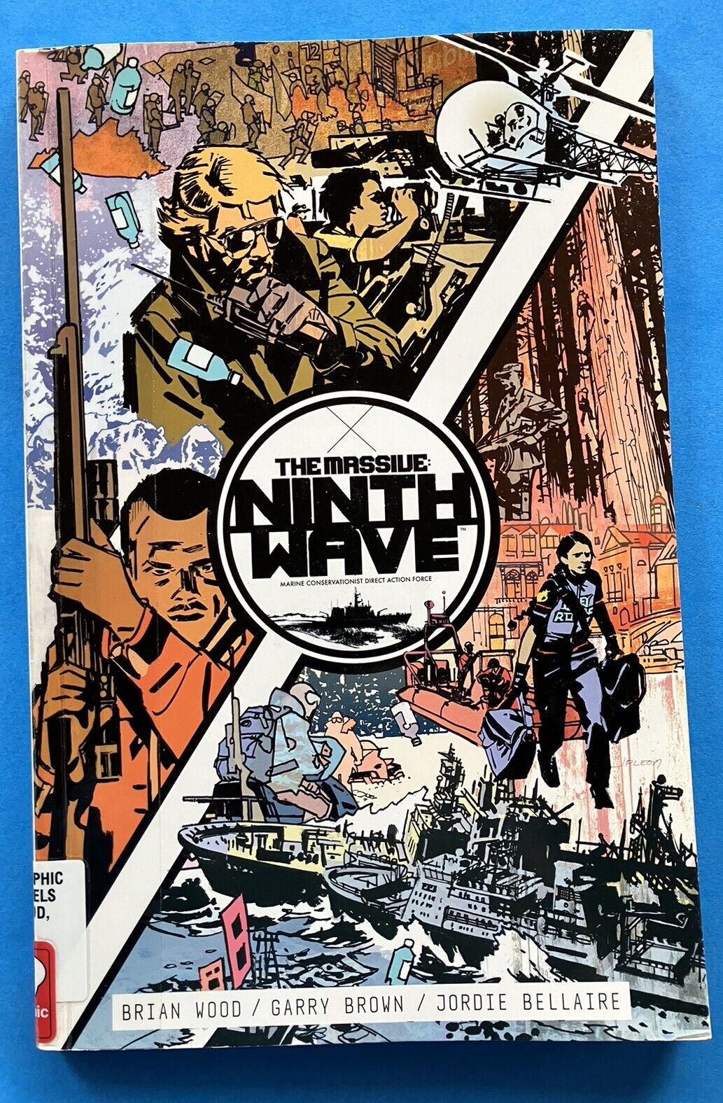 The Massive: Ninth Wave Volume 1 by Brian Wood: 2017 Dark Horse - Ex-library