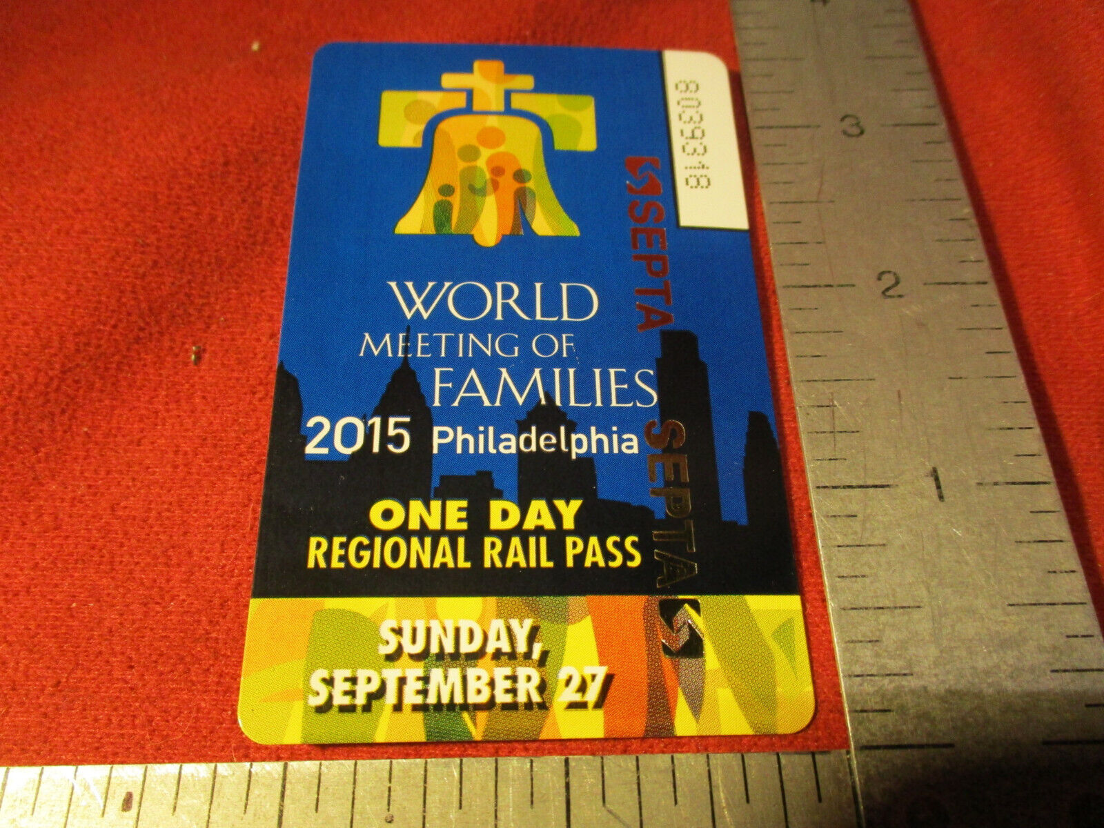POPE FRANCIS World Meeting of Families 9/27/2015 Philadelphia SEPTA TRAIN PASS L