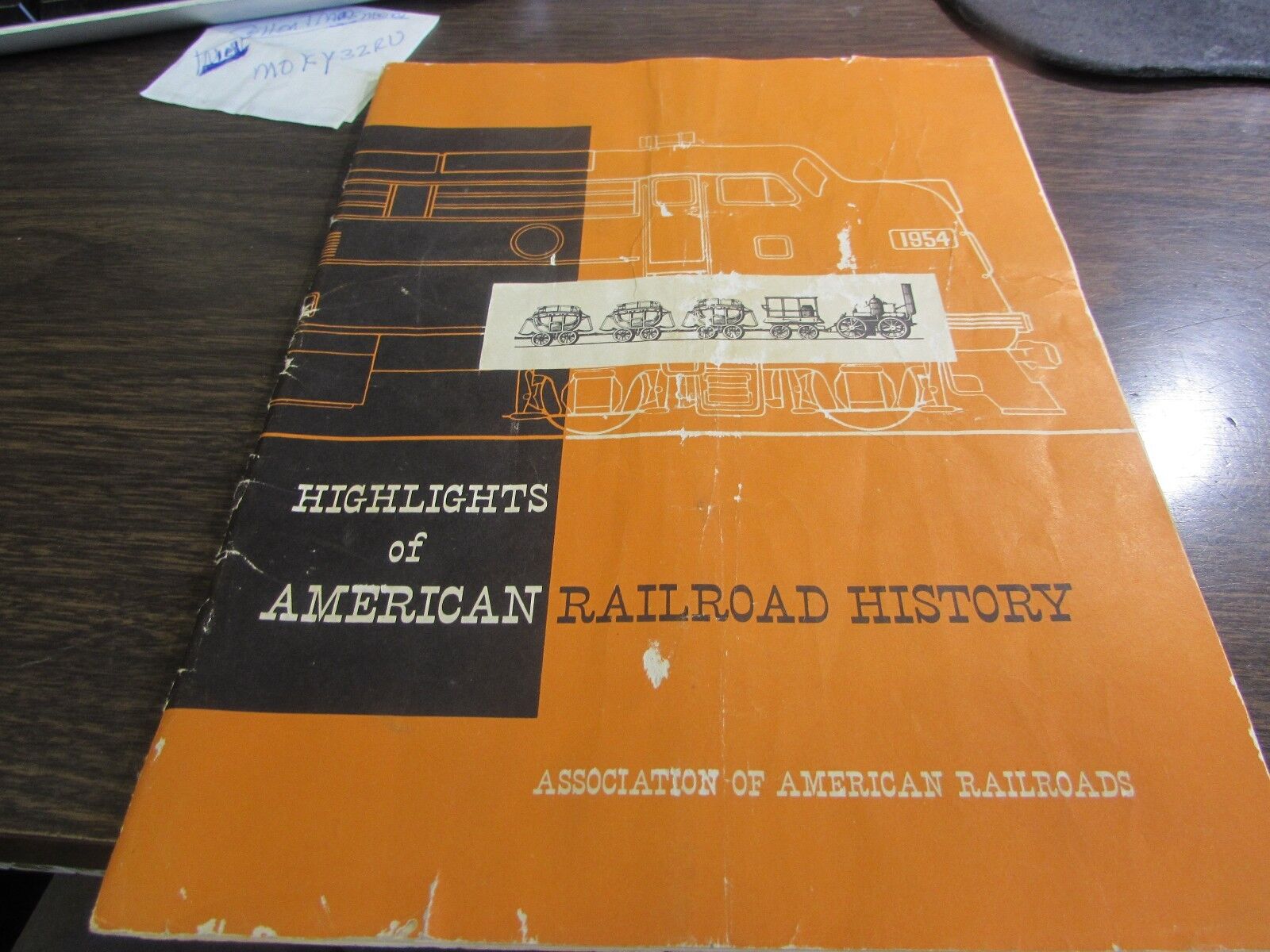 1954 HIGHLIGHTS OF AMERICAN RAILROAD HISTORY - ASSOCIATION OF AMER. RAILROADS