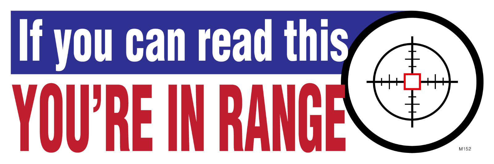 If you can read this...YOU\'RE IN RANGE; 9\
