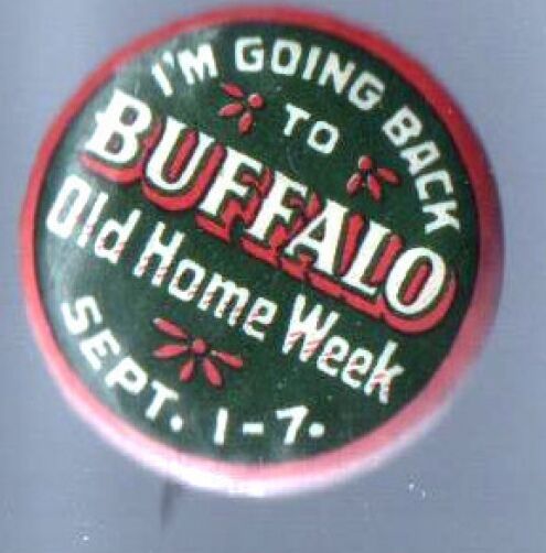 Early 1900s pin BUFFALO pinback Old HOME WEEK September 1 - 7 button