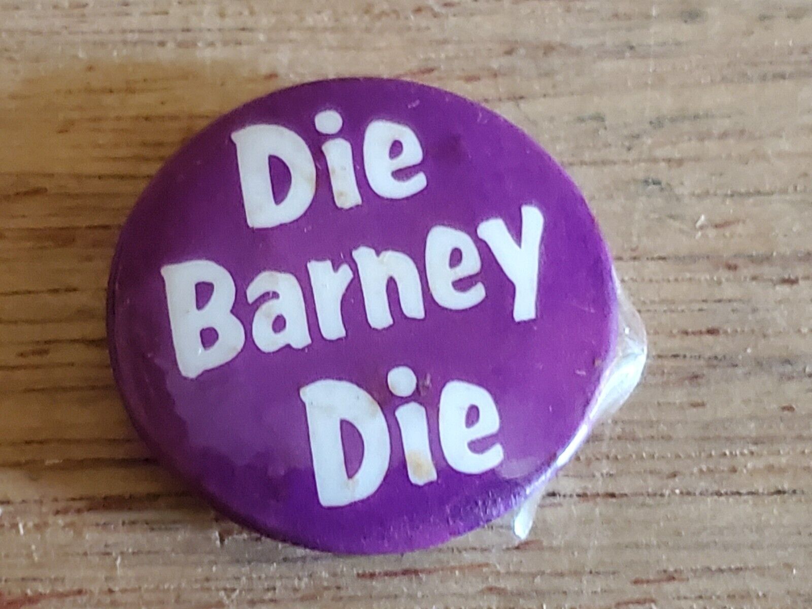 Die BARNEY Die Funny Badge Humorous Button PIn Pinback Vintage AS IS
