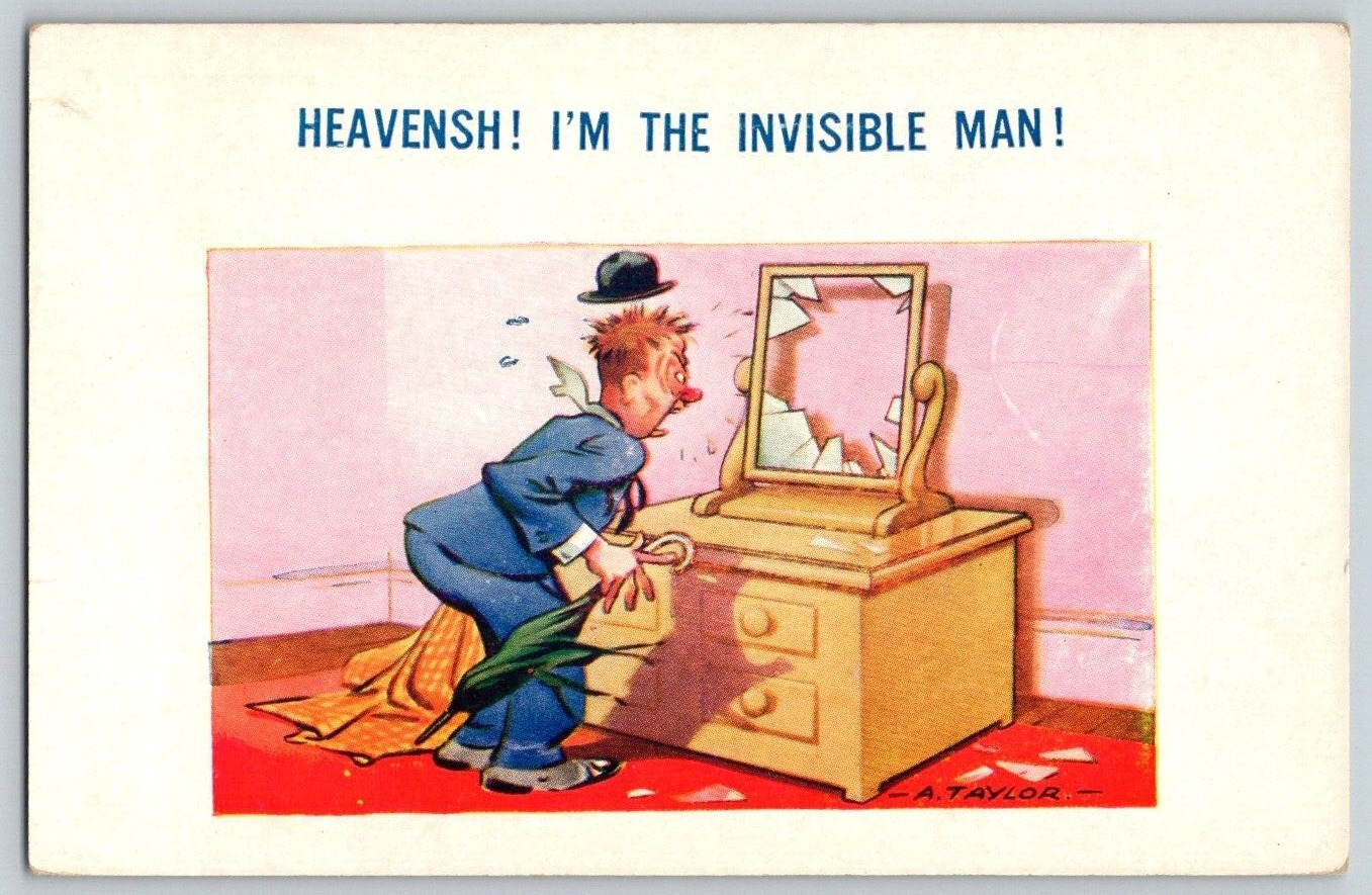 Comic Postcard~ Heavensh I'm The Invisible Man Drunken Man, Broken Mirror