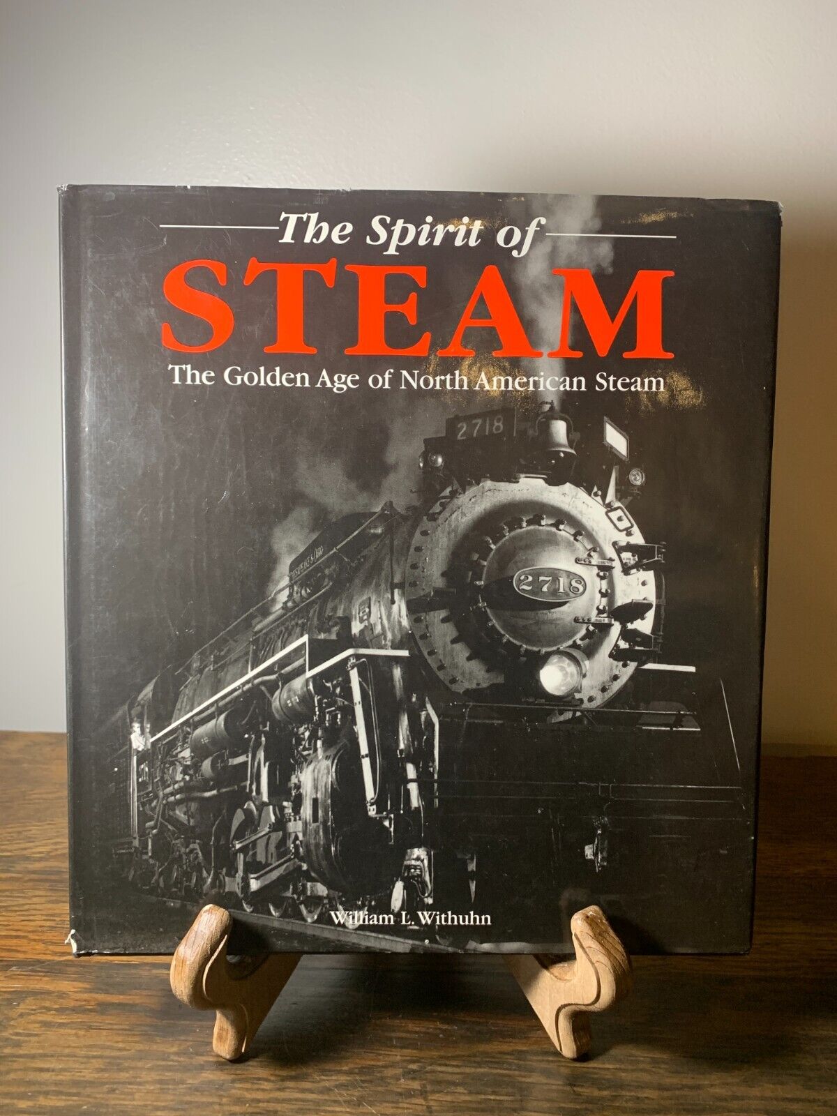 The Spirit of Steam by William L. Withuhn 2001