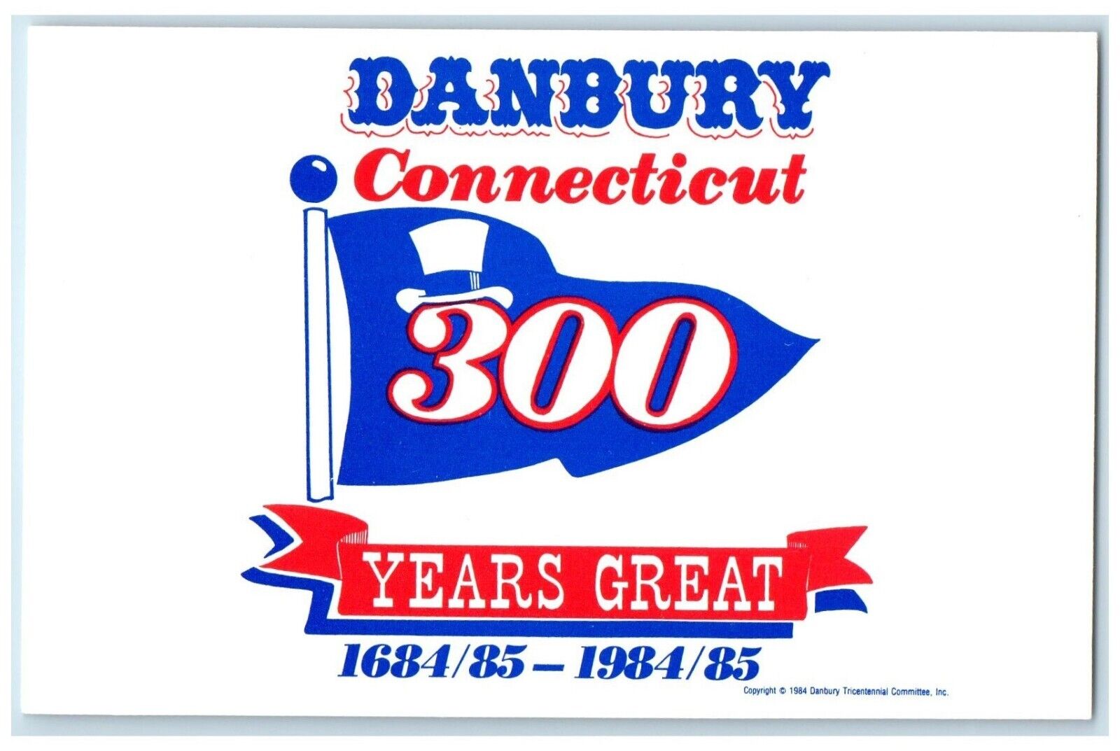 c1985 Year Long Festival 300 Flag Great Celebration Danbury Connecticut Postcard