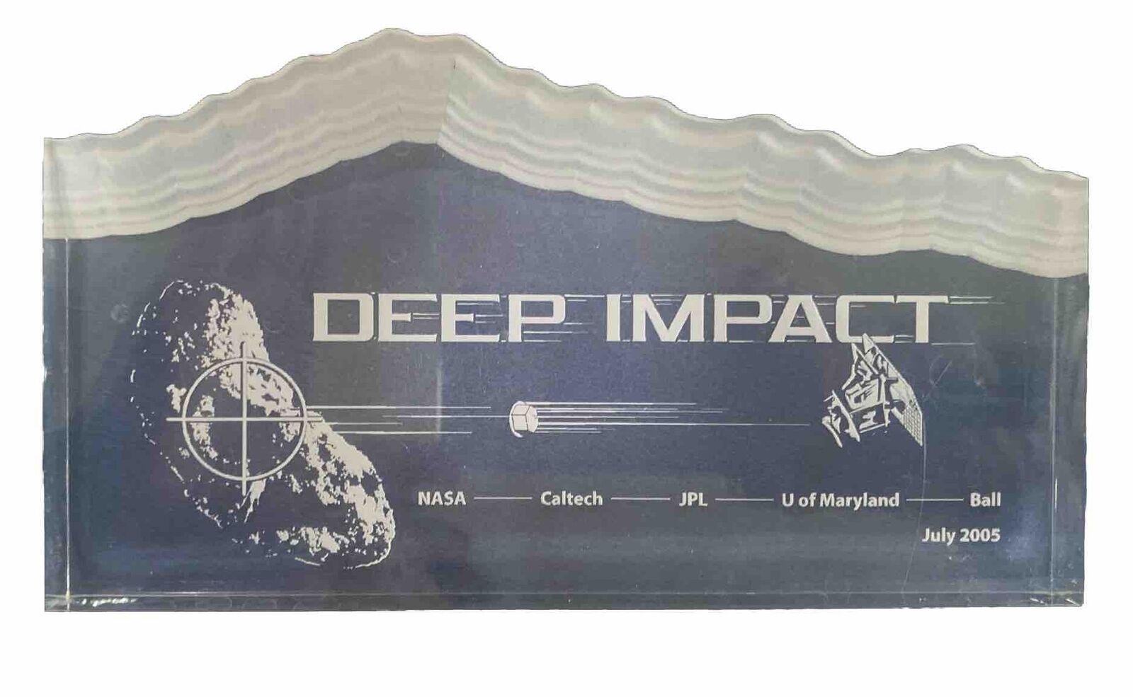 RARE-NASA July 2005 DEEP IMPACT Mission Clear Acrylic Collectible Memorabilia