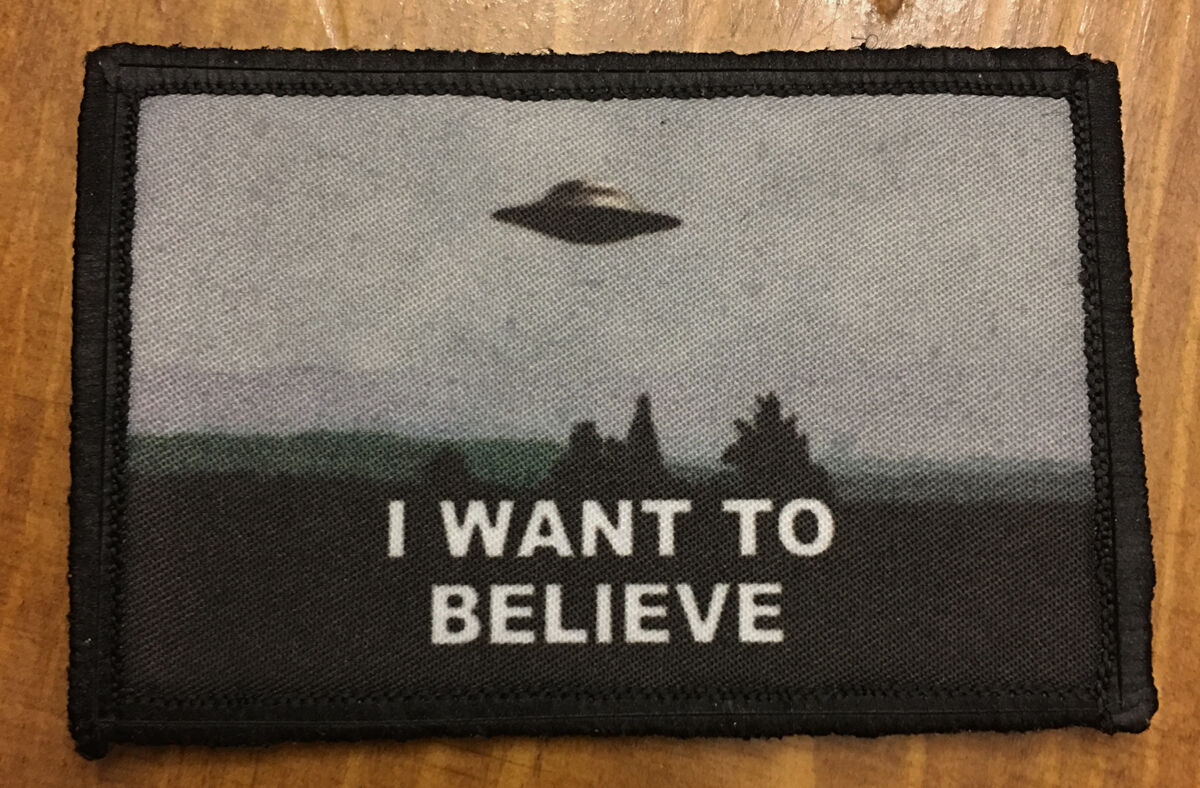 I Want To Believe Morale Patch Tactical Military Army Area 51 Flag