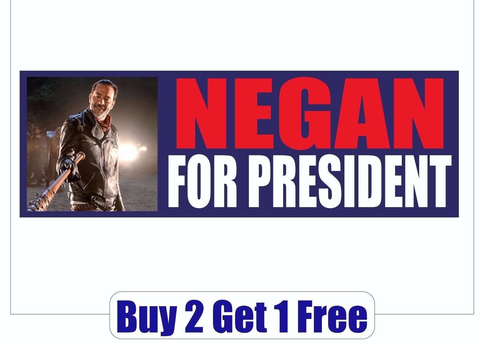 Negan for President 2020 Bumper Sticker - Trump The Walking Dead GoGoStickers