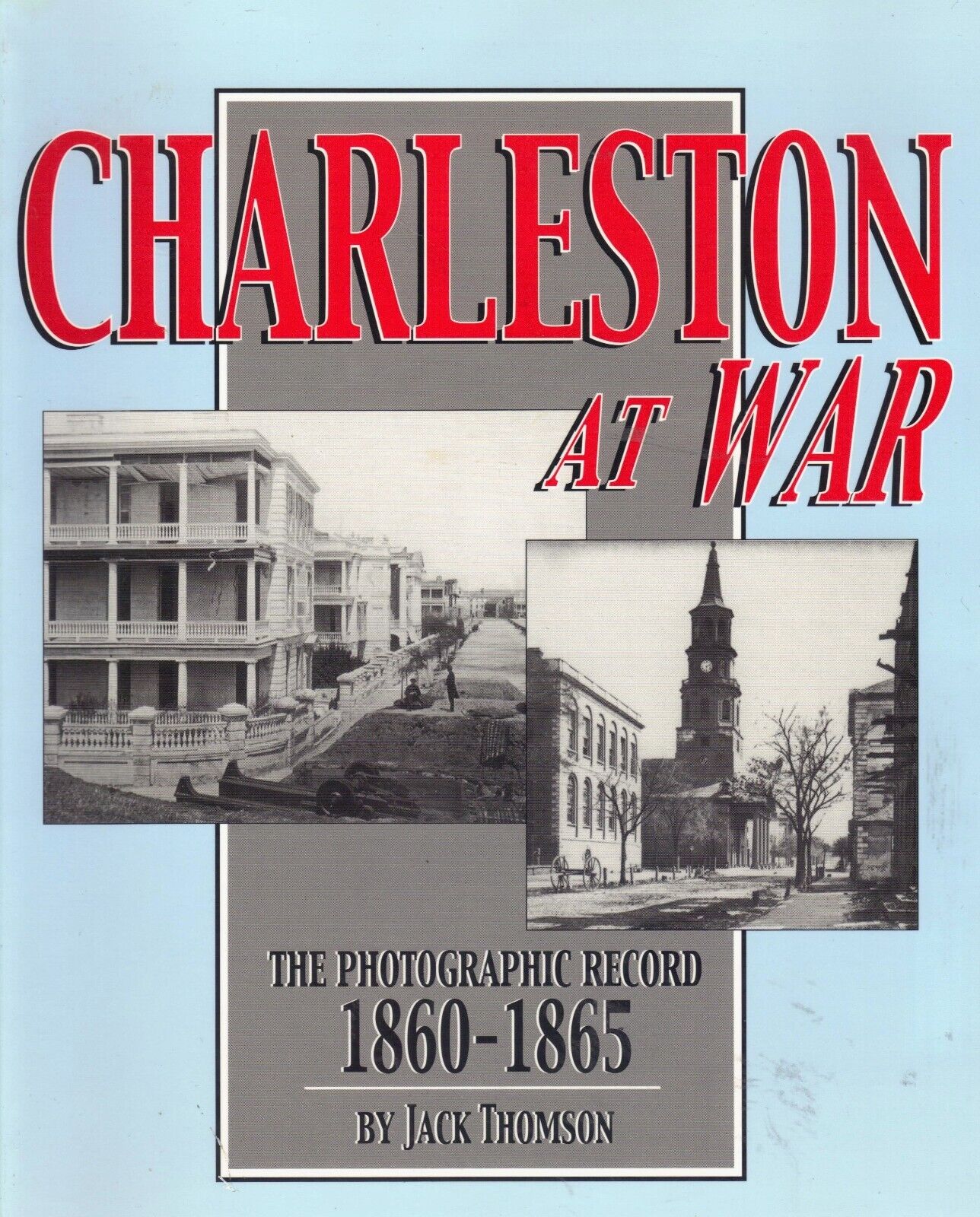 2000 Book: Charleston At War, The Photographic Record. 1860-1865... Signed Mint